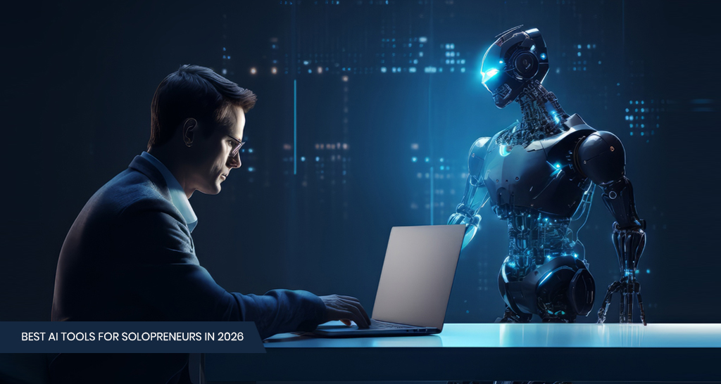 Best AI Tools for Solopreneurs in 2026